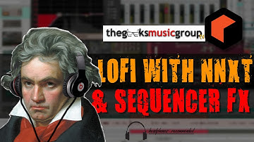 💎 MAKING LOFI MELODIES & FX WITH THE NNXT & SEQUENCER IN REASON 11