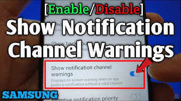 How to enable or disable show notification channel warnings on Samsung Galaxy A02 | Apps