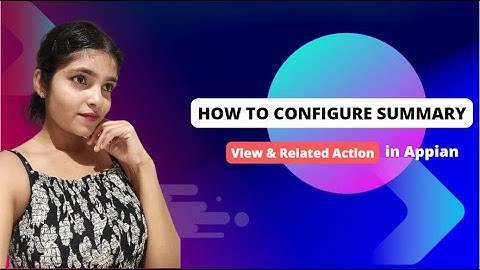 Part-2 | Record | Add & Edit record | Summary View | Appian | Embed Record link in the body of Email