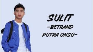 Betrand Putra Onsu - Sulit (Lirik/Lyric Lagu Indonesia)