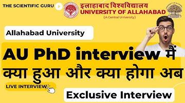 Allahabad University PhD Interview 2022 II Exclusive Interview Information and 100% working TIPS