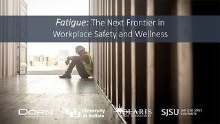 Fatigue: The Next Frontier in Workplace Safety and Wellness - DORN