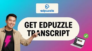 How to GET Edpuzzle TRANSCRIPT (Step by Step)