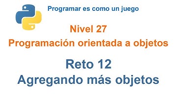 Python - Nivel 27 - Reto 12 - Agregando objetos de la clase Alumno a la clase Curso