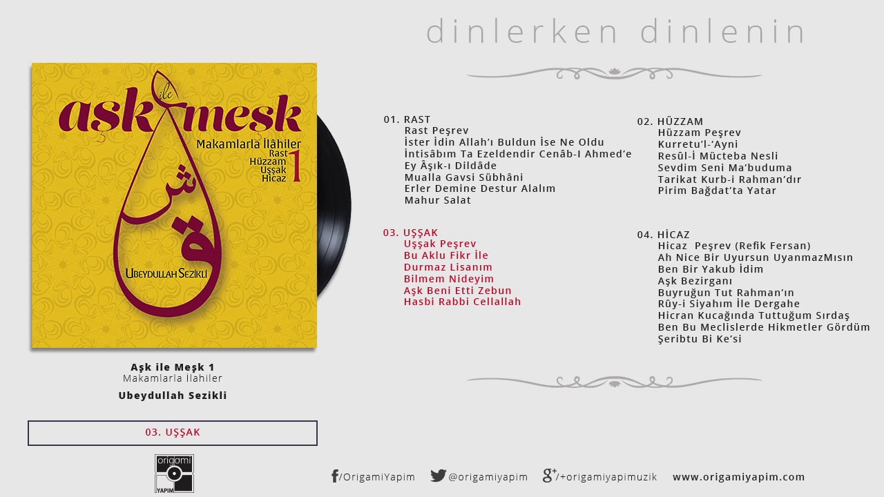 Uşşak Makamı | Makamlarla İlahiler | Aşk ile Meşk 1