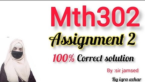 Mth302 Assignment 2 Solution 2023|#mth302 ##assignment2 #2023