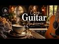 Cozy Guitar Ambience - Calm Guitar Instrumental to Study and Work in a Quiet Coffee Shop