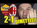 DIMETTITIIIIIIIIII!!! VOI NON SIETE IL MILAN!!!  STAGIONE FINITA! || ROMA-MILAN 2-1 [Europa League] image