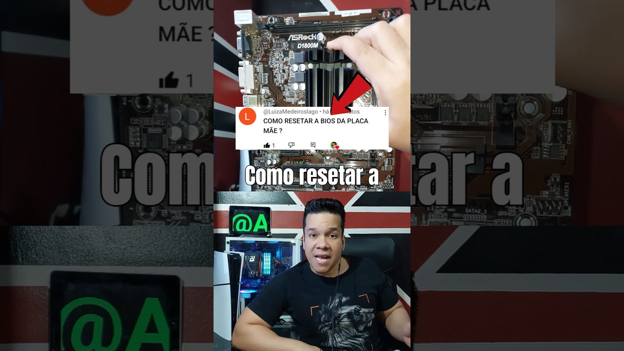 COMO RESETAR A BIOS DA PLACA MÃE