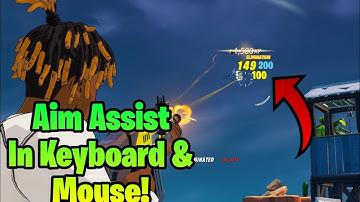 How To Get AIM ASSIST In Fortnite Keyboard & Mouse Tutorial 2025!