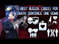 Payday 2  best 5 builds 2023 for death sentence one down