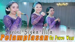 PELAMPIASAN // SARINI KUMALASARI - SISKA ARUM - NITA ANJANI // CAMPURSARI PURWO WILIS