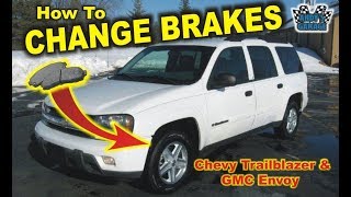 How To Change Brakes - Chevy Trailblazer & GMC Envoy (Andy’s Garage: Episode - 41)