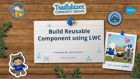 Build Reusable Component Using LWC