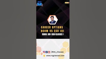 B.Com vs. Economics Honours: Which is the Best Career Path? | Insights by Rahul Sir | RSG Classes