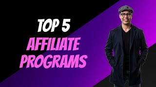 The Top 5 High Ticket Affiliate Programs Wealth