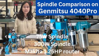 Comparing 75W, 300W spindles, and Makita wood router for cutting aluminum on Genmitsu 4040 PRO CNC