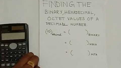 Decimal to Binary , Hex , Oct using fx-991 MS Calculator.