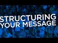 Graphic Design Tutorial: Structuring your message