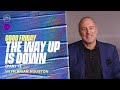 The way up is down  part 1  brian houston  hillsong church