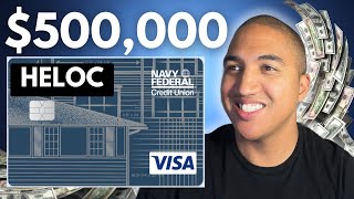 Navy Federal Credit Union $500,000 HELOC