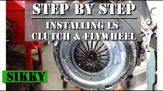 How To Install A Clutch Flywheel and Pilot Bearing In Your LS Engine SIKKY Manufacturing