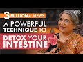 How to detox your intestine (colon) through natural home remedies? | Dr. Hansaji Yogendra