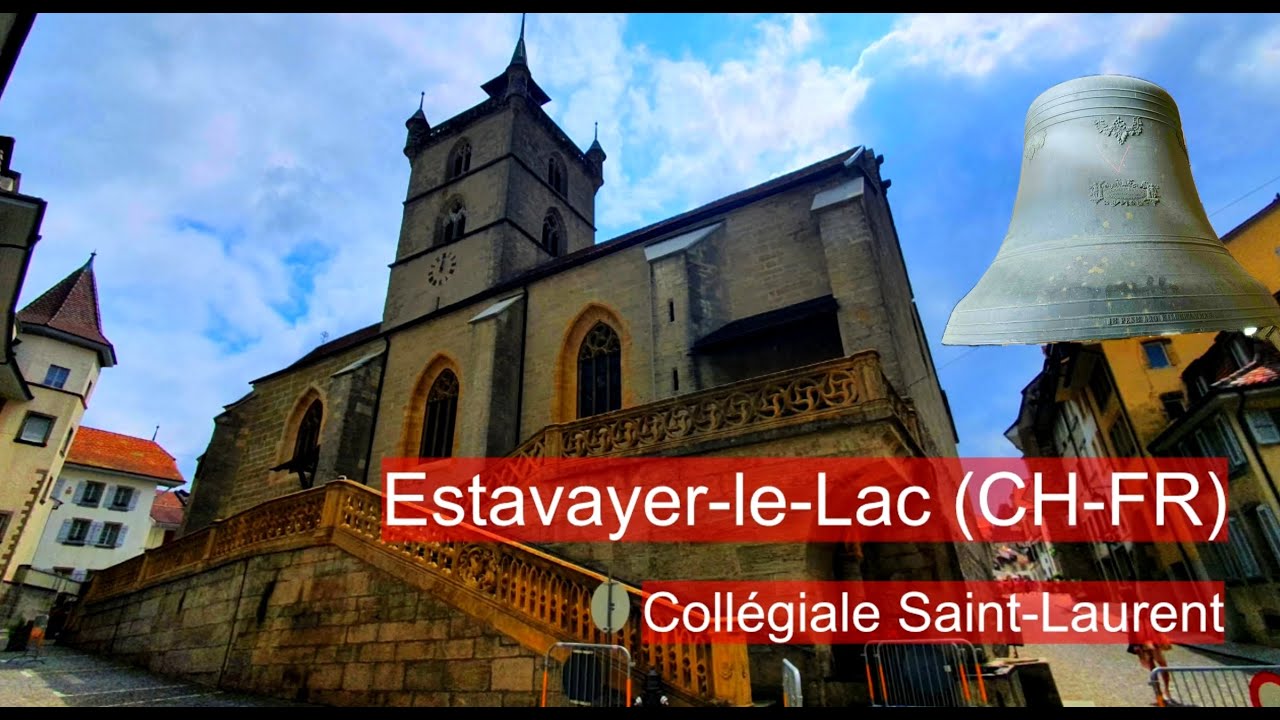 Cloches - Estavayer-le-Lac (CH-FR) collégiale Saint-Laurent