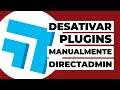 Como desativar plugins WordPress manualmente no DirectAdmin?