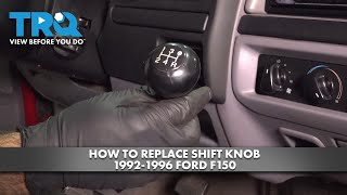 How to Replace Shift Knob 1992-1996 Ford F150