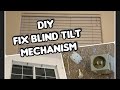 DIY Fix Blinds That Won’t Tilt. Tilt Mechanism for Faux or Wood Blinds