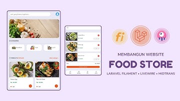 Membangun Website Food Store Dengan Laravel Filament, Livewire dan Payment Gateway