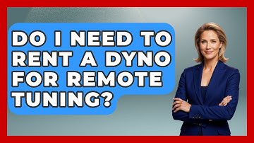 Do I Need to Rent a Dyno for Remote Tuning? - Car Performance Pros