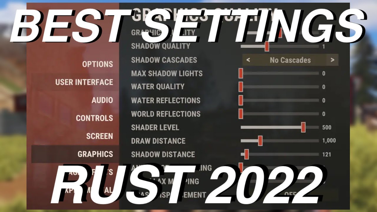 Best Rust Graphics Settings - For Visuals & FPS