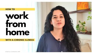 How To Work From Home with a Chronic Illness