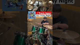 🥁【Travis Japan - T.G.I. Friday Night】ドラム叩いてみた！ Drum cover DRUMS_岡山たくとチャンネル