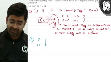 Which of the following pairs of elements would have a more negative...