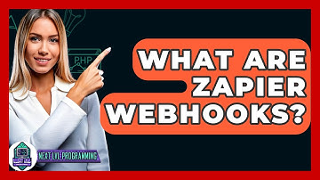 What Are Zapier Webhooks? - Next LVL Programming