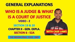 Famous Chapter II of Indian Penal Code | General Explanations | Section 19 & 20 (S6 to 52A) - Video Part 2 Profile