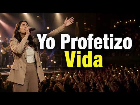 Yo Profetizo Vida | Canción Cristiana De Fe, Esperanza Y Victoria En Cristo