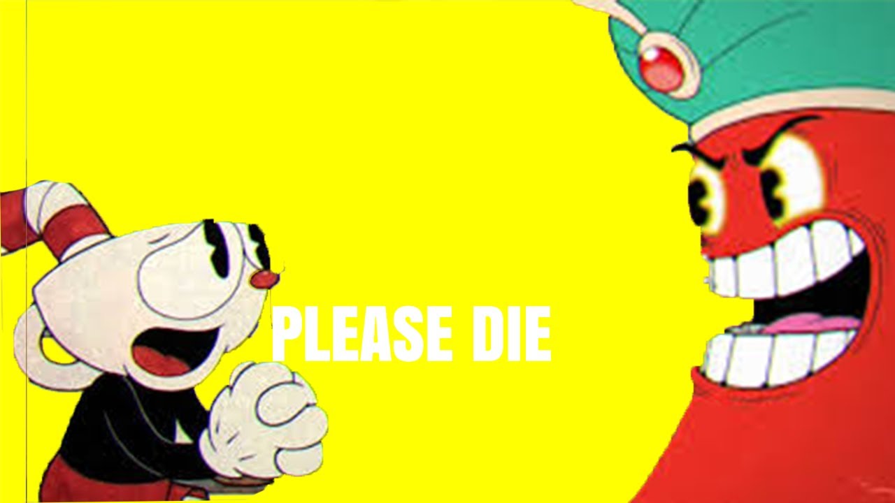 PLEASSSEEE DIEEEE - Cuphead Part 2