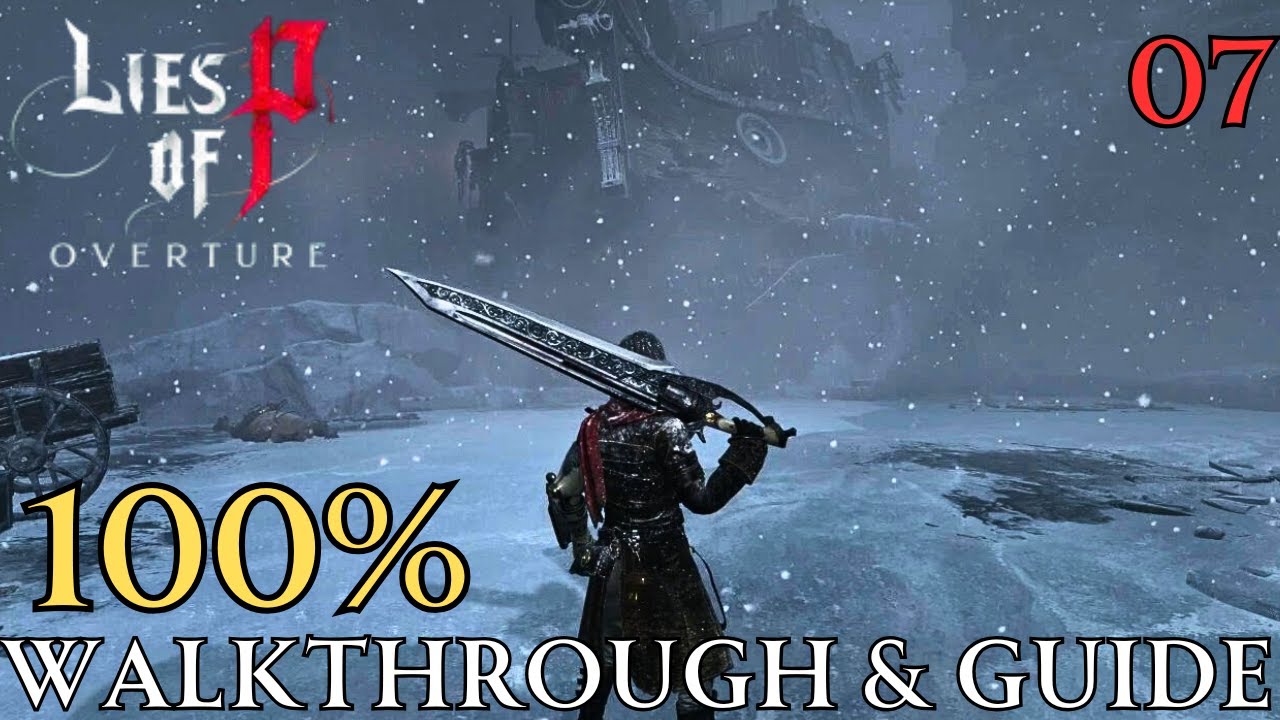 Lies of P Overture 100% Part 7 - Chapter 4 : Sea Cliffs Walkthrough & Guide