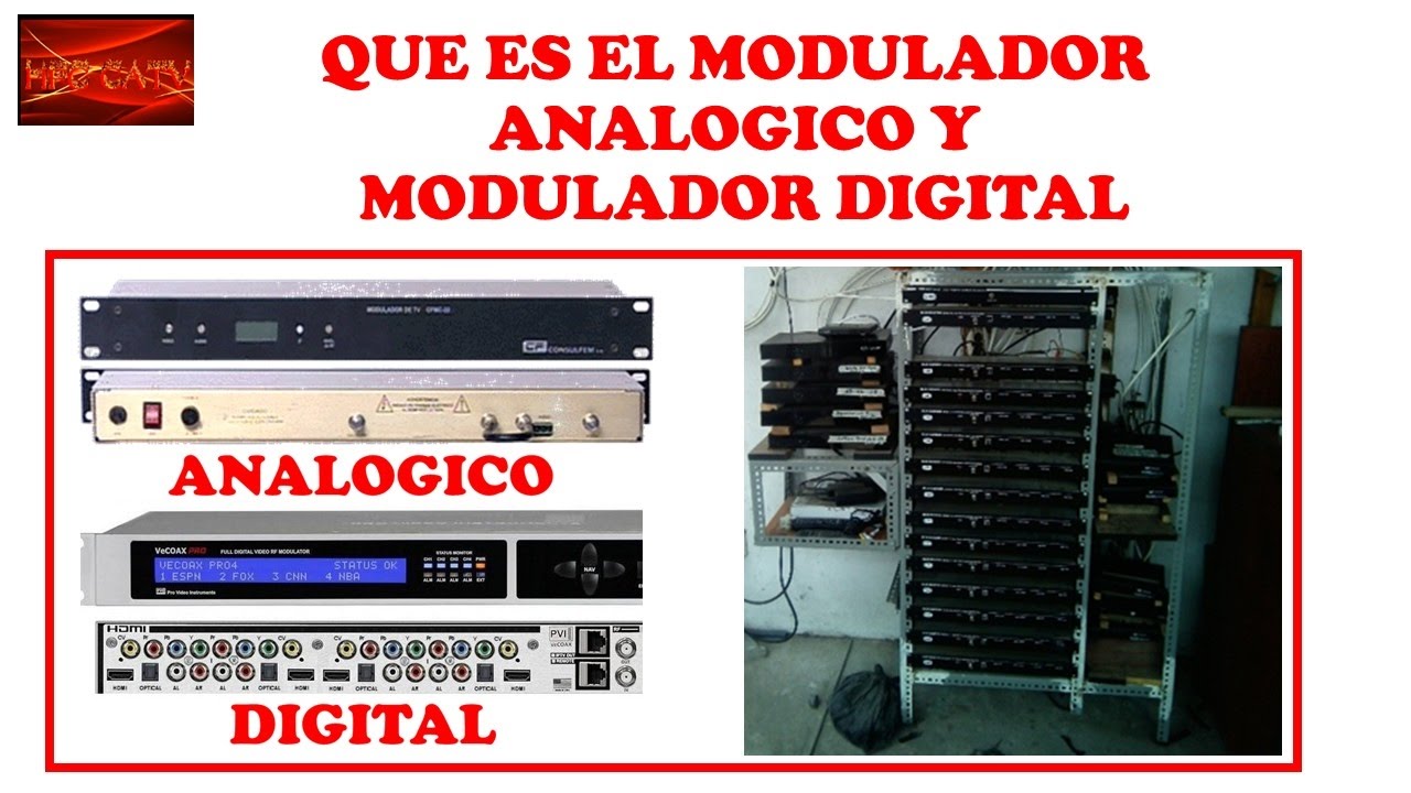 presentación Desde allí asustado QUE ES UN MODULADOR ANALOGICO Y MODULADOR DIGITAL CURSO DE TELEVISION POR  CABLE - YouTube