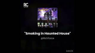 Smoking in Haunted house
