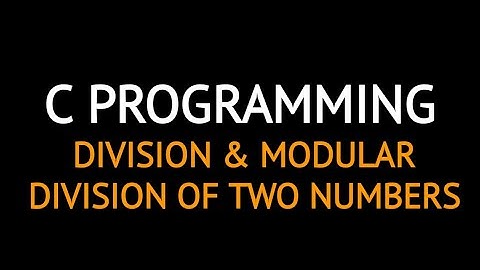 C programming - Division of two numbers (Tutorial 3)