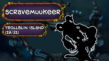 My Singing Monsters - Scravemuukeer (Trollblin Island) (19/21) (ft. @LormidArchive)