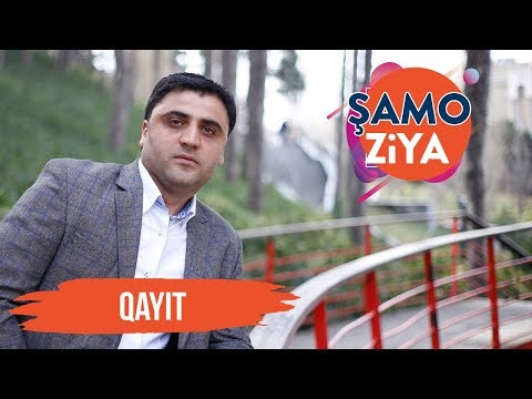 Şamo Ziya - Qayıt 2019 / Audio |