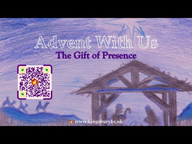 Sermon Only - Advent With Us - The Gift of Presence 04