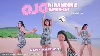 Luki Safara - Ojo Dibanding Bandingke ( M/V)