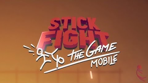Stick Fight: The Game Mobile trailer [NetEase Games co-developed by Landfall]